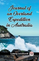 Journal of an Overland Expedition in Australia 9362765470 Book Cover