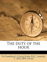 The Duty of the Hour 1241644403 Book Cover