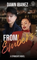 From Embers (The Syndicate) B0D7PZ3NHV Book Cover