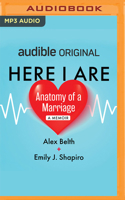 Here I Are: Anatomy of a Marriage B0BB5GWRPX Book Cover