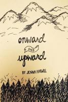 Onward and Upward 1502421623 Book Cover