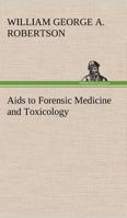Aids to Forensic Medicine and Toxicology 1975827791 Book Cover