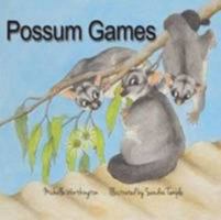 Possum Games 1925139131 Book Cover
