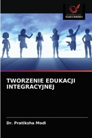 Tworzenie Edukacji Integracyjnej 6203247618 Book Cover