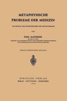 Metaphysische Probleme Der Medizin: Ein Beitrag Zur Prinzipienlehre Der Psychotherapie 3540014810 Book Cover