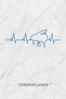 TERMINPLANER: Klavierspieler Kalender Klavierspiel Terminkalender - Piano EKG Wochenplaner Pianist Herzklopfen Wochenplanung Musikinstrumente Taschenkalender Musik To-Do Liste Termine (German Edition) 1672448905 Book Cover