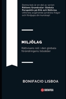 Miljölag: Rättvisans roll i den globala förändringens tidsålder (Juridikens grunder: Globala perspektiv på etik och rättvisa) B0CFD2RGV7 Book Cover