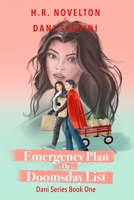 EMERGENCY PLAN -Or- DOOMSDAY LIST (Dani Series) 1968965033 Book Cover