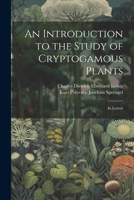 An Introduction to the Study of Cryptogamous Plants: In Letters 1021333158 Book Cover