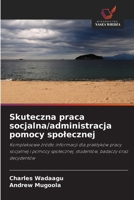 Skuteczna praca socjalna/administracja pomocy spolecznej (Polish Edition) 6630271734 Book Cover