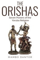 THE ORISHAS Seven Powers of the Yoruba Religion B092XPVLTQ Book Cover