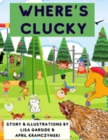 Where's Clucky Hide and Seek Activity Book (Hide and Seek Clucky Books) B0D3949BN2 Book Cover
