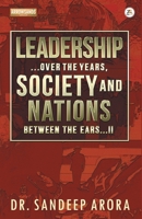 Leadership Over the Years Society & Nations Between the Ears 9388497783 Book Cover