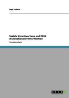 Soziale Verantwortung und Ethik multinationaler Unternehmen 3656023778 Book Cover