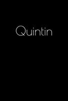 Quintin: Notebook / Journal / Diary - 6 x 9 inches (15,24 x 22,86 cm), 150 pages. Personalized for Quintin. 1694075486 Book Cover