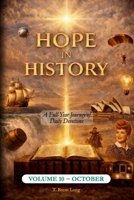 Hope In History Volume 10: October B0GWMC6NDN Book Cover