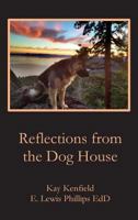 Reflections from the Dog House 1936912902 Book Cover