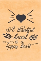 A thankful heart is a happy heart: 6x9 inch ruled lined mate cover 110 pages-Gift for thanksgiving notebook for Girls Present for women in thanksgiving 1708204423 Book Cover