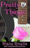 Pretty Things: The Rock and Roll Fantasy Collection 1-3 1537666185 Book Cover