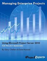 Managing Enterprise Projects Using Microsoft Project Server 2010 1934240117 Book Cover