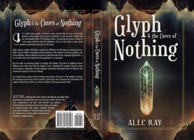Glyph and the Caves of Nothing 1962306003 Book Cover
