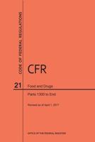Code of Federal Regulations Title 21, Food and Drugs, Parts 1300-End, 2014 1640240721 Book Cover
