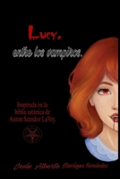 Lucy, entre los vampiros. (Spanish Edition) B0CM32Z81P Book Cover