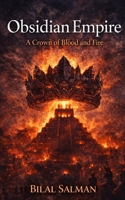 Obsidian Empire: A Crown of Blood and Fire B0GHN6S8DX Book Cover