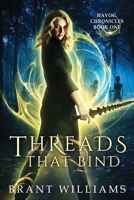 Threads That Bind 1480279544 Book Cover