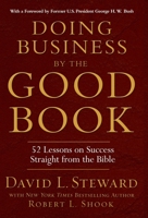Doing Business by the Good Book: 52 Lessons on Success Straight from the Bible 1401300626 Book Cover