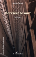 Derrière le mur (Rue Des Écoles) (French Edition) 2140497481 Book Cover