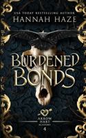 Burdened Bonds (The Arrow Hart Academy) B0D7RB4ZFX Book Cover