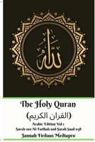 The Holy Quran (القران الكريم) Arabic Edition Vol 1 Surah 001 Al-Fatihah and Surah 038 Saad 0368963403 Book Cover