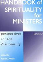 Handbook of Spirituality for Ministers: Perspectives for the 21st Century Volume 2 0809139715 Book Cover
