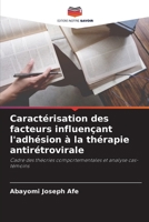 Caractérisation des facteurs influençant l'adhésion à la thérapie antirétrovirale (French Edition) 6208518008 Book Cover