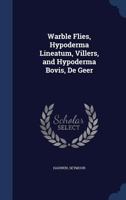 Warble Flies, Hypoderma Lineatum, Villers, and Hypoderma Bovis, De Geer 1021484679 Book Cover
