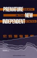 Premature Death in the New Independent States 0309057345 Book Cover