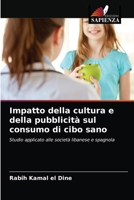 Impatto della cultura e della pubblicità sul consumo di cibo sano 6203477656 Book Cover