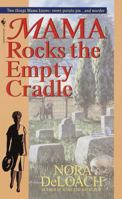 Mama Rocks the Empty Cradle 0553577204 Book Cover