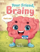 Your Friend, Brainy B0DZJ4FFFZ Book Cover