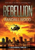 Rebellion: A Vigilante Justice FBI Thriller (Jack Randall Book 5) 1938825438 Book Cover