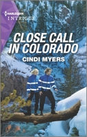 Close Call in Colorado 1335582428 Book Cover