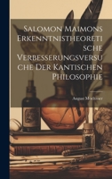 Salomon Maimons erkenntnistheoretische Verbesserungsversuche der Kantischen Philosophie 1020793074 Book Cover