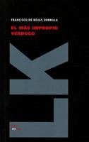 El Mas Impropio Verdugo Por la Mas Justa Venganza 849816222X Book Cover