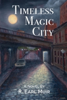 Timeless Magic City B0BLG2PCMX Book Cover