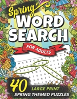 Spring Word Search: Large Print Spring Themed Puzzle Book for Kids, Teens And Adults B09T8MJTWC Book Cover