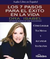 Los 7 Pasos Para El Exito En La Vida: Cmo Lograr Tus Metas y Alcanzar Tus Sueos (Vintage Espa~nol) 0965902064 Book Cover