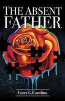 The Absent Father 0997509201 Book Cover