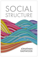 Social Structure: Relationships, Representations, and Rules 1509561927 Book Cover