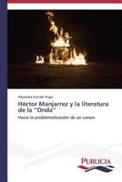 Hector Manjarrez y La Literatura de La Onda 3639555708 Book Cover